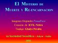 El MISTERIO DE MUERTE Y RE-ENCARNACION PowerPoint PPT Presentation