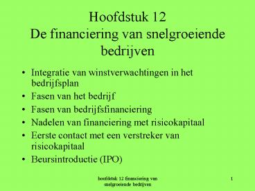 Hoofdstuk 12 De financiering van snelgroeiende bedrijven