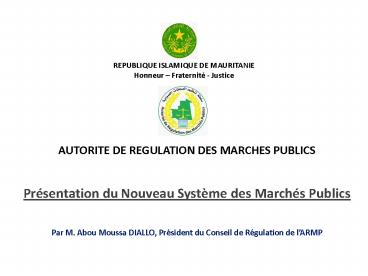 REPUBLIQUE ISLAMIQUE DE MAURITANIE Honneur 