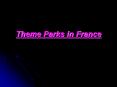 Theme Parks in France PowerPoint PPT Presentation