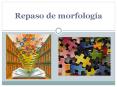 Repaso de morfolog PowerPoint PPT Presentation