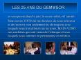 LES 25 ANS DU GEMMSOR PowerPoint PPT Presentation