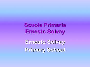 Scuola Primaria Ernesto Solvay