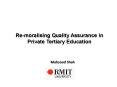 Re-moralising Quality Assurance in Private Tertiary Education PowerPoint PPT Presentation