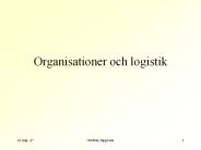 Organisationer och logistik