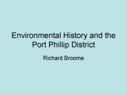 Environmental History and the Port Phillip District