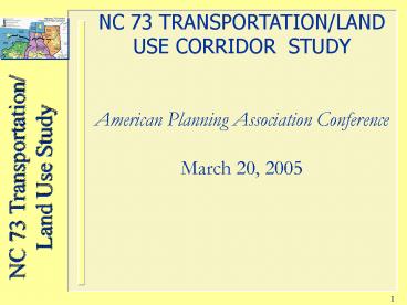 NC 73 TRANSPORTATION/LAND USE CORRIDOR STUDY