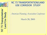 NC 73 TRANSPORTATION/LAND USE CORRIDOR STUDY PowerPoint PPT Presentation