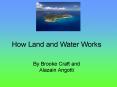 How Land and Water Works PowerPoint PPT Presentation