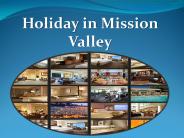 Holiday in Mission Valley