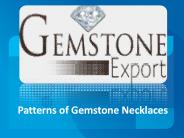 Patterns of Gemstone Necklaces