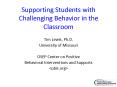 Supporting Students with Challenging Behavior in the Classroom PowerPoint PPT Presentation