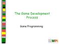 The Game Development Process PowerPoint PPT Presentation