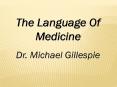 The Language of Medicine PowerPoint PPT Presentation