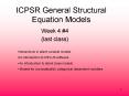 ICPSR General Structural Equation Models PowerPoint PPT Presentation