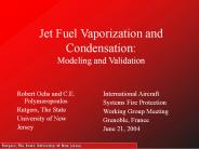 Jet Fuel Vaporization and Condensation: Modeling and Validation