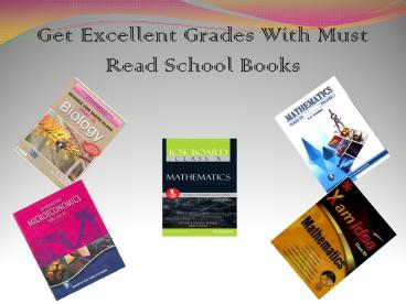 Get Excellent Grades With Must Read School Books
