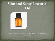 Get Slim and Sassy Essential Oil Today