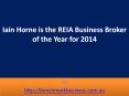 Iain Horne is the REIA Business Broker of the Year for 2014