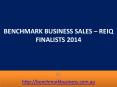 BENCHMARK BUSINESS SALES – REIQ FINALISTS 2014