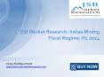 JSB Market Research: Indias Mining Fiscal Regime: H1 2014 PowerPoint PPT Presentation