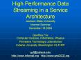 High Performance Data Streaming in a Service Architecture PowerPoint PPT Presentation