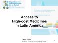 Access to High-cost Medicines in Latin America PowerPoint PPT Presentation