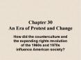 Chapter 30 An Era of Protest and Change PowerPoint PPT Presentation