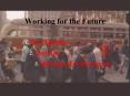 Working for the Future PowerPoint PPT Presentation