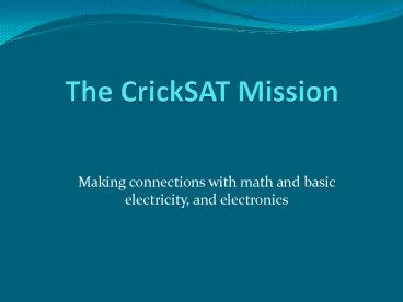 The CrickSAT Mission