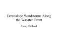 Downslope Windstorms Along the Wasatch Front PowerPoint PPT Presentation