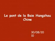 Le pont de la Baie d'Hangzhou  Chine