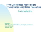 From Case-Based Reasoning to Traced Experience Based Reasoning