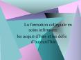 La formation coll PowerPoint PPT Presentation