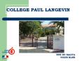 COLLEGE PAUL LANGEVIN PowerPoint PPT Presentation