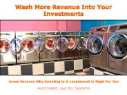Wash More Revenue Into Your Investments