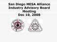 San Diego MESA Alliance Industry Advisory Board Meeting Dec 10, 2008 PowerPoint PPT Presentation
