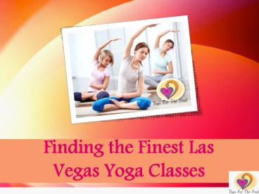 Finding the Finest Las Vegas Yoga Classes