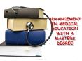 Advancement in Medicine Education with a Masters Degree PowerPoint PPT Presentation