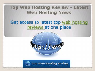 Top Web Hosting Review - Latest Web Hosting News