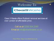 Rubbish Removal Service In London - Clear it Waste