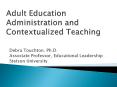 Adult Education Administration and Contextualized Teaching PowerPoint PPT Presentation