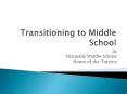 Transitioning to Middle School PowerPoint PPT Presentation