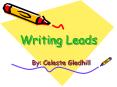Writing Leads PowerPoint PPT Presentation