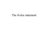 The if-else statement