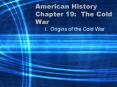 American History Chapter 19: The Cold War PowerPoint PPT Presentation