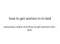 Kezai Noble guide on how to get women into bed PowerPoint PPT Presentation