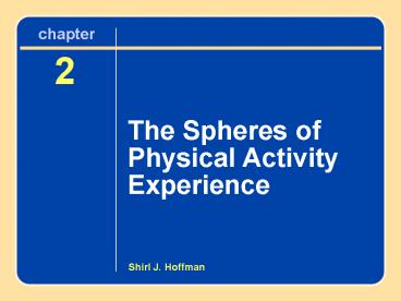 Chapter 2 The Spheres of Physical Activity Experience