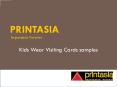Print kids wear business and visiting card hyderabad printasia.in PowerPoint PPT Presentation