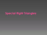 Special Right Triangles